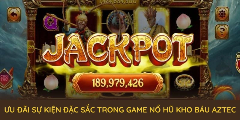 Kho Báu Aztec QQ88 - Hành Trình Đáng Trải Nghiệm Năm 2025 3 Tổng hợp các ưu đãi sự kiện đặc sắc trong game nổ hũ kho báu Aztec